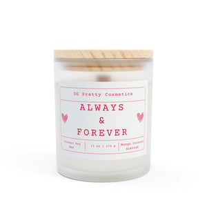 ALWAYS & FOREVER - Frosted Glass Candle, 11oz