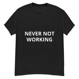 never not working - unisex heavyweight tee tshirt