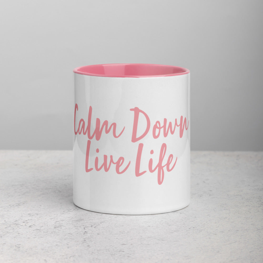 calm down live life - pink mug with color inside default title