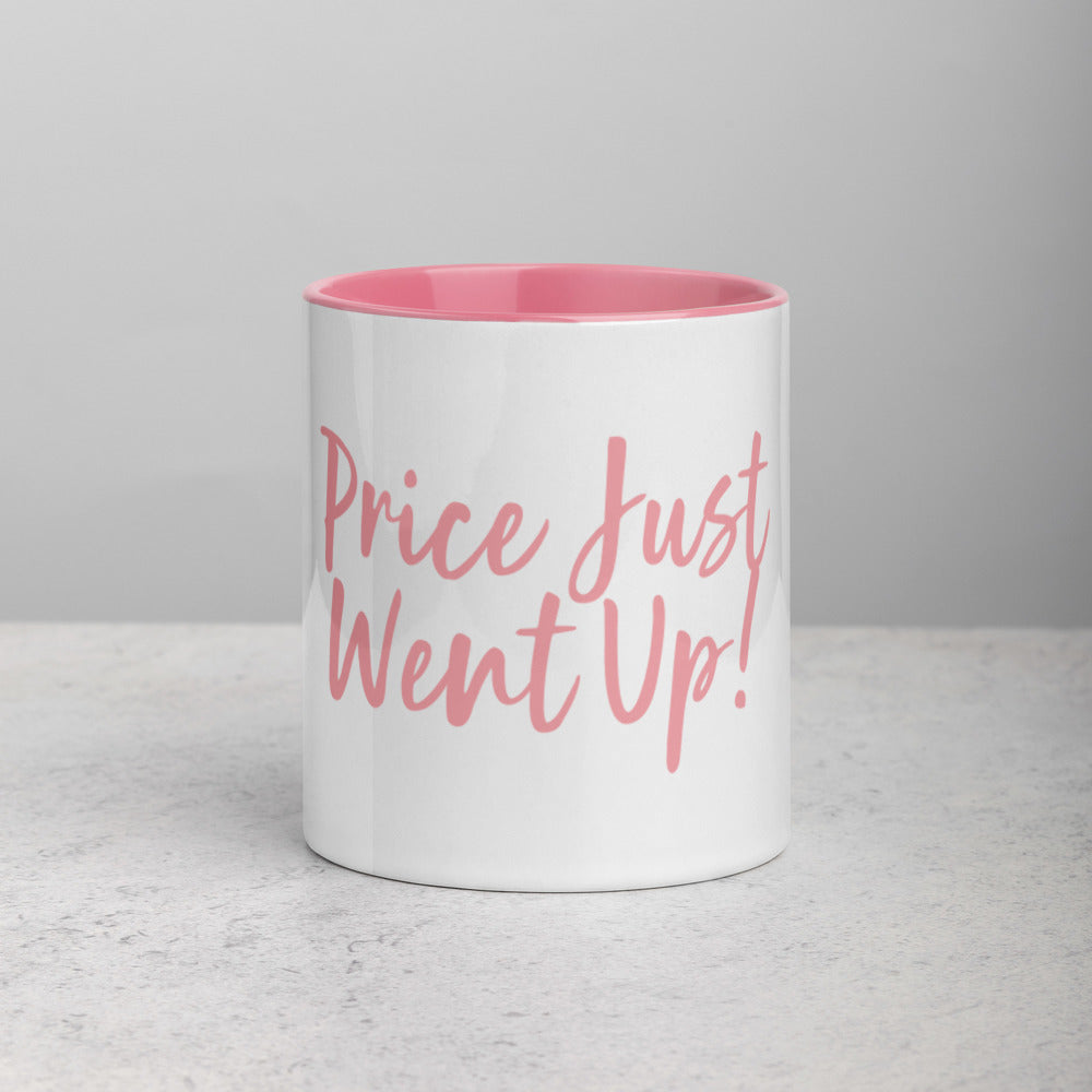price just went up! - pink mug with color inside default title
